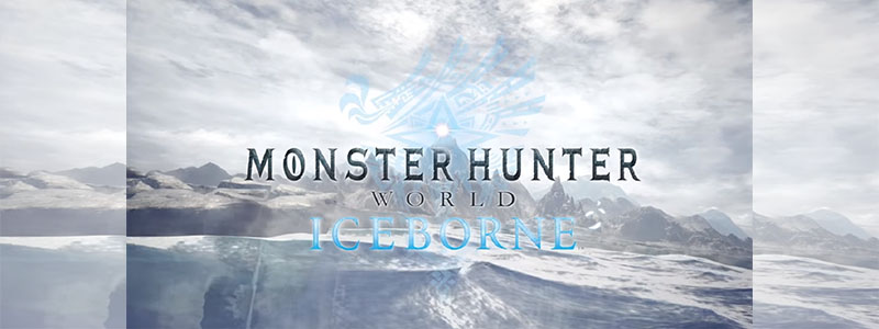 อัพเดท! Monster Hunter World: Iceborne จากงาน State of Play 2019