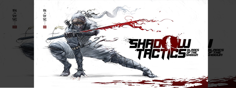 Xiaomao Review : แนะนำเกมน่าเล่น Shadow Tactics: Blades of the Shogun 