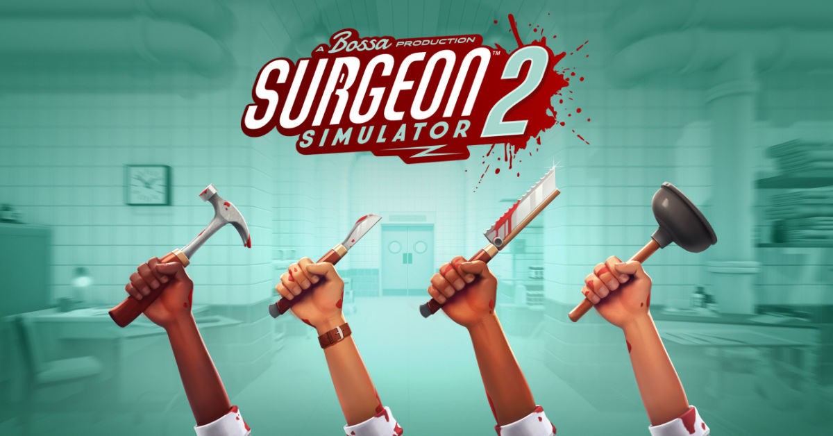 Surgeon Simulator 2 เกมที่ขำจนทำให้นํ้าตาแตก
