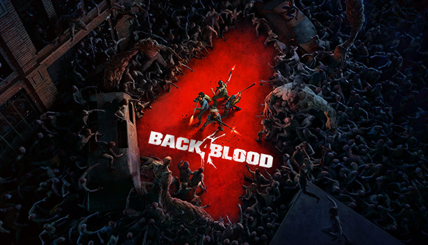 Back 4 Blood เกมเอาชีวิตรอดจากซอมบี้สุดมาแรง