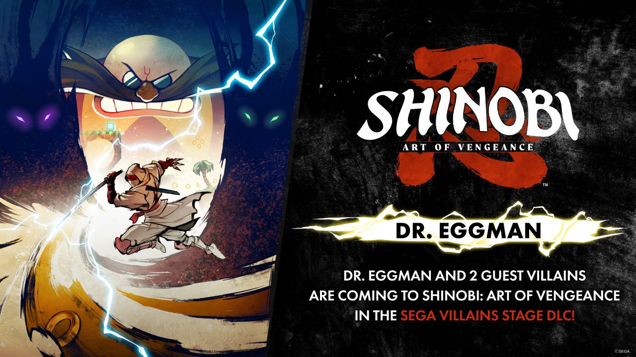 SHINOBI: Art of Vengeance ดร.เอ้กแมน เข้าร่วมศึกใน DLC ด่านเหล่าร้าย SEGA! พร้อมเผยโฉมเทรลเลอร์ใหม่ของด่าน The Desert และ ENE Corp Laboratory!